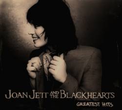 Joan Jett And The Blackhearts : Greatest Hits